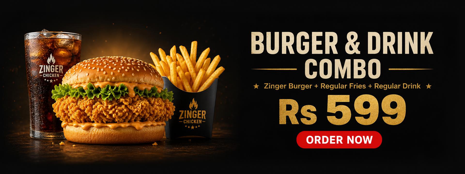 Burger & Drink Combo — Zinger Burger, Regular Fries and Regular Drink for Rs 599